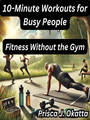 cover image of 10-Minute Workouts for Busy People